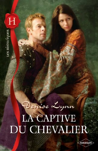 Download La captive du chevalier (Les Historiques) (French Edition)