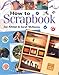 How to Scrapbook by Joy Aitman, Sarah McKenna