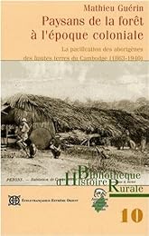 Paysans de la forêt à l'époque coloniale