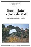 La grande geste du Mali : Tome 2, Soundjata la gloire du mali by 