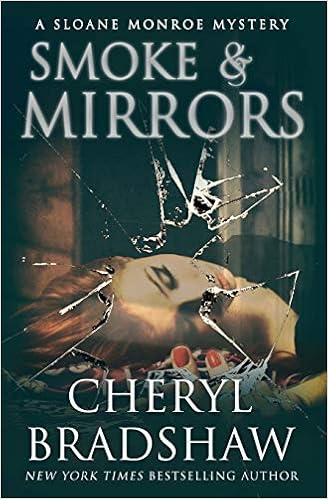 Amazon Com Smoke And Mirrors Sloane Monroe 9781089212560 Bradshaw Cheryl Books