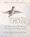 Passion & Praise - Inside a Christian Journal: An Inspirational Collection of Poetry & Photography by Lou Mulford Greig
