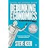 Debunking Economics - Revised and Expanded Edition: The Naked Emperor Dethroned?