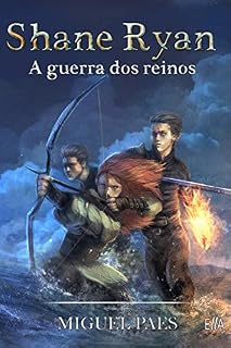 Livro Shane Ryan e a Guerra dos Reinos