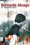 El Hombre Solo (Spanish Edition)