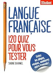 Langue française, 120 quiz pour vous tester