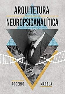 Livro Arquitetura Neuropsicanalítica: O Projeto