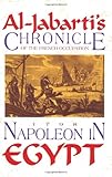 Napoleon in Egypt : A Chronicle of the French Occupation 1788, Al-Jabarti, Abal R., 1558760709