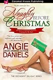 Naughty Before Christmas (Decadent Delight Series) (Volume 3)