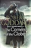 Corners of the Globe: The Wide World - James Maxted 2
