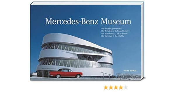 Mercedes Benz Museum Pein Max Gerrit Von Muller Enrico