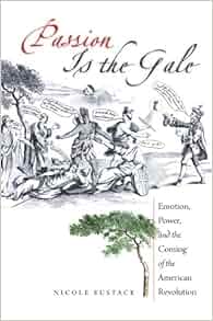 Passion Is The Gale Emotion Power And The Coming Of The