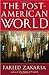The Post-American World