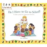 A First Look At: Starting School: Do I Have to Go to School?