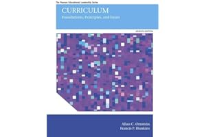 Curriculum: Foundations, Principles, and Issues (Pearson Educational Leadership)