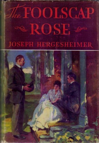 The Foolscap Rose Hardcover – 1933