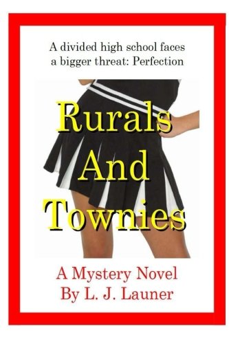 Rurals and Townies (Blanchette High Series) (Volume 1)