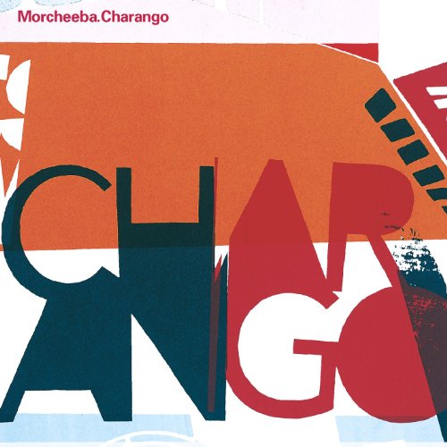 Morcheeba - Charango [vinyl] - Zortam Music