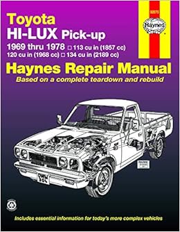 Toyota Hilux Pick Up 1969 78 Haynes Repair Manuals Haynes 9780856965166 Amazon Com Books
