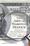 The Art of Making Money: The Story of a Master Counterfeiter cover