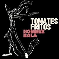 Tomates Fritos Ablum Cover
