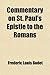 Commentary on St. Paul's Epistle to the Romans - Frédéric Loui Godet