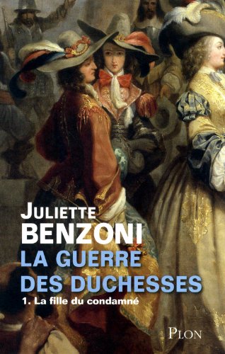 La guerre des duchesses: [01]: La fille du condamné