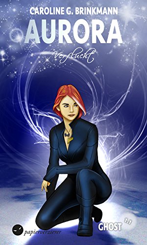 Ghost (1.1) - Verflucht (Aurora 4) (German Edition)