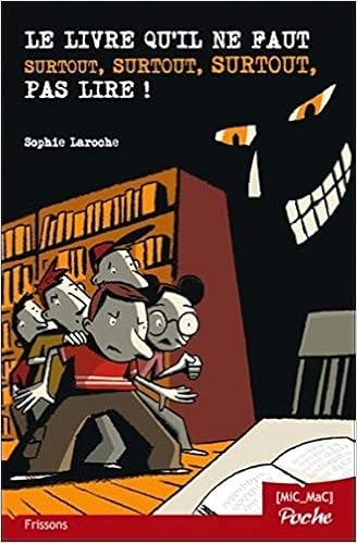 R&eacute;sultat de recherche d'images pour "le livre qu'il ne faut surtout surtout surtout pas lire"
