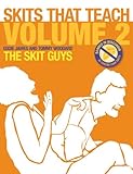 Skits That Teach, Volume 2 eBook: Banned in Wisconsin // 35 Cheese Free Skits by The Skit Guys