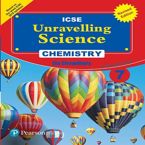 Unravelling Science – Chemistry Coursebook by Pearson for ICSE Class 7