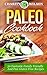 Paleo Cookbook: 50 Fantastic Family Friendly And Fun Gluten Free Recipes by Charity Wilson