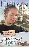 Awakened Love (Amish of Webster County) by Laura V Hilton