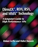 DirectX, RDX, RSX, and MMX Technology: A Jumpstart