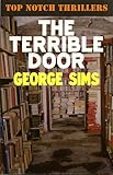 Front cover for the book The Terrible Door by George Sims