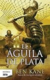 El águila de plata (B de Books) (Spanish Edition)