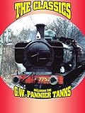 The Classics Including the G.W. Pannier Tanks