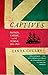 Captives: Britain, Empire, and the World, 1600-1850