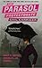 The Parasol Protectorate Boxed Set: Soulless, Changeless, Blameless, Heartless and Timeless