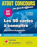 Les 50 cartes à connaître - Atlas et fiches de géopolitique ECS1 ECS2 : Cartes en couleur by 