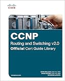 CCNP Routing and Switching v2.0 Official Cert Guide Library CCNP Routing and Switching v2.0 Official Cert Guide Library