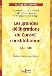 Les  grandes délibérations du Conseil constitutionnel, 1958-1983