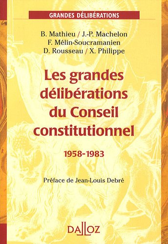 Les  grandes délibérations du Conseil constitutionnel, 1958-1983