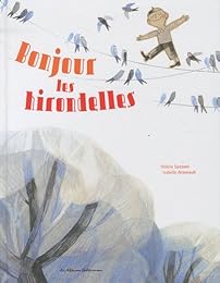 Bonjour les hirondelles