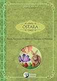 Ostara: Rituels, recettes et traditions de l'Equinoxe de Printemps (French Edition) by Kerri Connor, Hervé Solarczyk