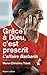 Grâce à Dieu, c'est prescrit (French Edition) by 