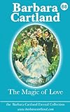 Front cover for the book The Magic of Love by Barbara Cartland