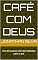 Livro Café com Deus: Um devocional com 365 reflexões para o ano