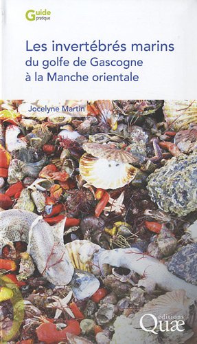 Les  invertébrés marins du golfe de Gascogne à la Manche orientale