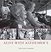 Alive with Alzheimer's by Cathy Stein Greenblat (2004-06-08) by 